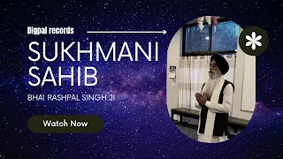 || SUKHMANI SAHIB || BHAI RASHPAL SINGH JI USA ||