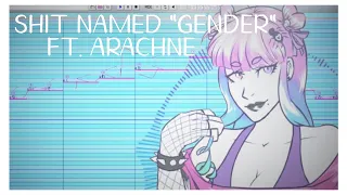 【UTAU】Shit named 'Gender' (たかやん)【Arachne RECLUSE】