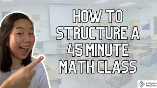 How to Structure a 45 Minute Math Class That Works