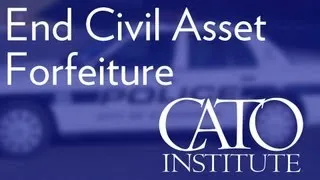 End Civil Asset Forfeiture (Scott Bullock)