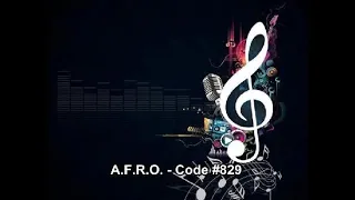 A.F.R.O. - Code #829 Instrumental