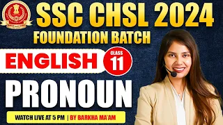 SSC CHSL ENGLISH CLASSES 2024 | PRONOUN ENGLISH GRAMMAR | PRONOUN AND ITS TYPES | BY BARKHA MAAM