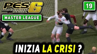 INIZIA LA CRISI ? [#19] PES 6 MASTER LEAGUE Gameplay ITA