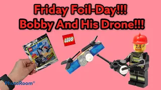 Friday Foil Day!!! LEGO City Bobby And His Drone!!!