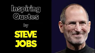 Inspiring quotes from STEVE JOBS