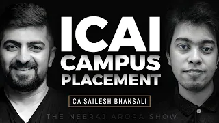 The Reality of ICAI Campus Placement | CA Sailesh Bhansali | Ep 13 with Neeraj Arora