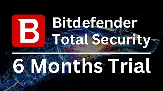 How To Get Bitdefender Total Security 180 Days Free Trial