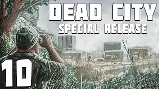 S.T.A.L.K.E.R. Dead City Special Release #10. Оазис в Темной Долине