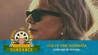 Sundance 2019 #30 - Dolce Fine Giornata [w/ English subtitles]