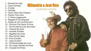 MILIONÁRIO E JOSÉ RICO - 20 GRANDES SUCESSOS...