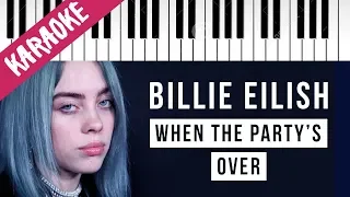 Billie Eilish | When The Party's Over // Piano Karaoke con Testo