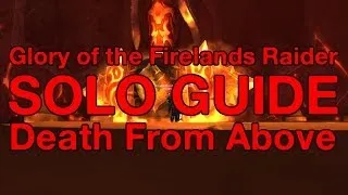 [WoW] How to: Solo Glory of the Firelands Raider Ep. 1 Death from Above