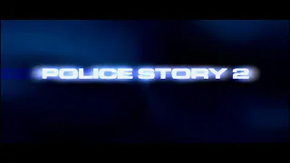Police Story 2 (1988) Trailer | Jackie Chan