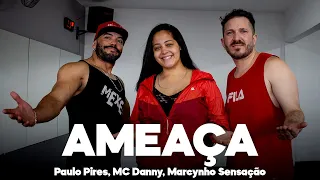 Ameaça - Paulo Pires, MC Danny, Marcynho Sensação - Coreografia | Mexe Mais