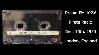 Dream FM 107.6 - London, England Pirate Radio (December 15th, 1995) - Jungle/DnB/Hardcore