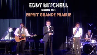 Eddy Mitchell et Alain Souchon et Laurent Voulzy – L’esprit grande prairie (Live Olympia 2011)