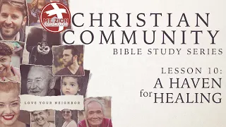 Bible Study: CHRISTIAN COMMUNITY Lesson 10  03/27/24