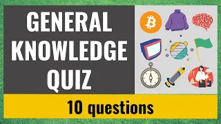 General Knowledge Quiz #16 - 10 fun trivia questions and answers