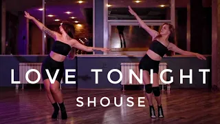 Shouse - Love Tonight | HIGH HEELS Choreo by Diana Husainova & Anastasia Meshaninova