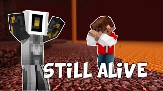 Still Alive (Portal Song Minecraft Parody)