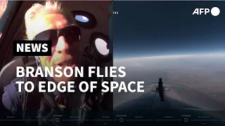 Branson flies to edge of space, calls trip 'experience of a lifetime' | AFP