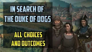 In Search Of The Duke Of Dogs All choices - Thronebreaker the Witcher Tales - (Hawkesburn)