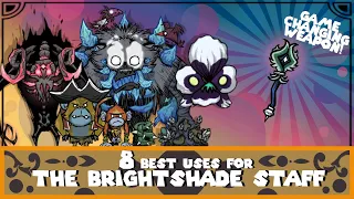 Don't Starve Together | 8 BEST uses for the Brightshade Staff | Showcase