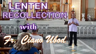 FR. CIANO UBOD | LENTEN RECOLLECTION | MARCH 05 2022 | OUR LADY OF MT. CARMEL PARISH CEBU CITY