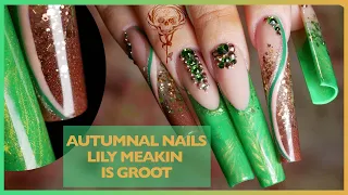 🍂🌳Autumnal Nails Lily Meakin Is GROOT!🌳🍂