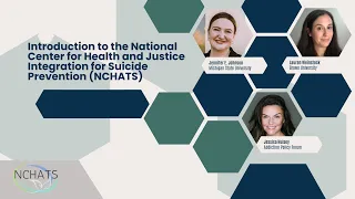 Introduction to the National Center for Health and Justice Integration for Suicide Prevention