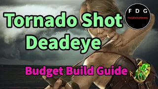 Tornado Shot Deadeye - Great Mapper on a Budget - Build Guide - POE 3.19