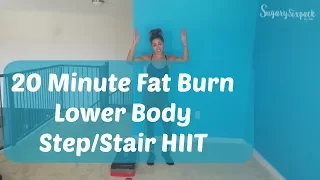 20 Min Fat Burn Lower Body Step/Stair HIIT
