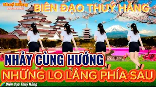 NHỮNG LO LẮNG PHÍA SAU || Biên đạo | Nhảy cùng hướng | Thuý Hằng Shuffle dance 🌺🌺🌺