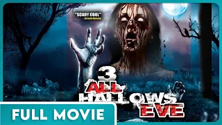 3: All Hallow's Eve (1080p) FULL MOVIE - Horror, Independent, Slasher