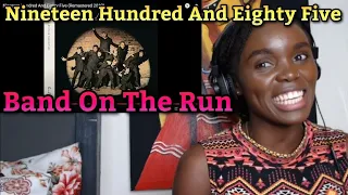 Band On The Run - Nineteen Hundred And Eighty Five (REACTION)