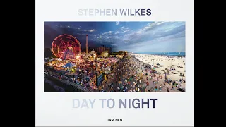 Stephen Wilkes – Day to Night – Part 3 of 4