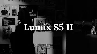 Panasonic Lumix S5 II | A Hidden Gem