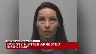 Bounty hunter arrested in Bradley County