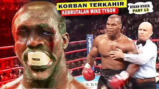 TUMBAL TERAHIR... KORBAN  KEBRUTALAN SEORANG MIKE TYSON  (Dokumenter Mike Tyson 13}