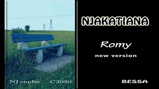 Njakatiana "ROMY" (Bessa) new version 2020