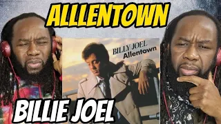 BILLY JOEL - Allentown REACTION - He's a master at this game! First time hearing