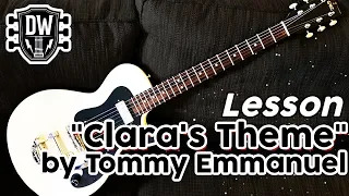 Lesson: "Clara's Theme" -- Tommy Emmanuel Plays Chet Atkins' "Dark Eyes" Guitar.