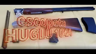 Revision Escopeta Huglu 104A