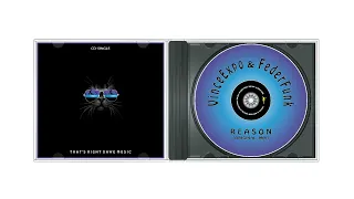 VinceExpo & FederFunk - Reason (Original Mix)