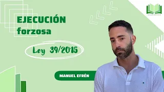 Ejecución Forzosa Ley 39