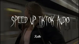 Speed up tiktok audio pt.36 💫