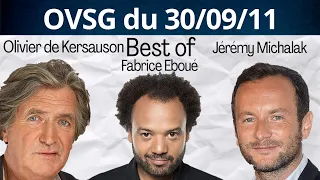 Best of de Fabrice Eboué, de Jérémy Michalak et de Olivier de Kersauson ! OVSG du 30/09/11