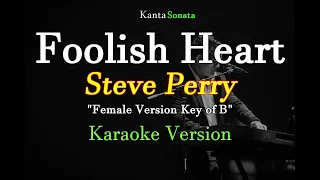 Foolish Heart - Female Version | Steve Perry (Karaoke Version)