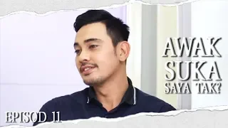 [EPISOD PENUH] Awak Suka Saya Tak? Episod 11