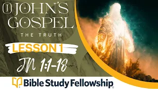 BSF - John - Lesson 1 - Jn 1:1-18